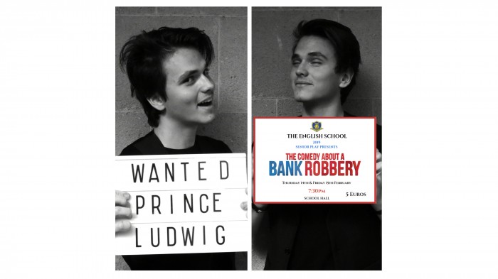 The English School, Senior Play presents The Comedy about a Bank Robbery